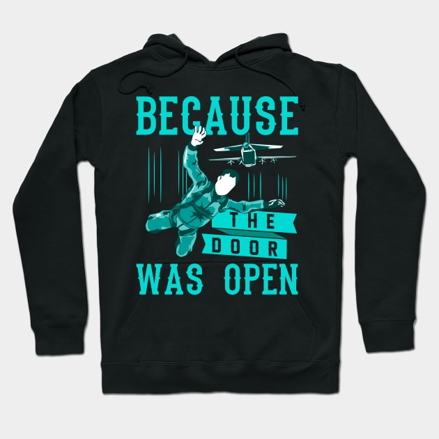 Funny Skydiving... Why? Because The Door Was Open Hoodie by theperfectpresents